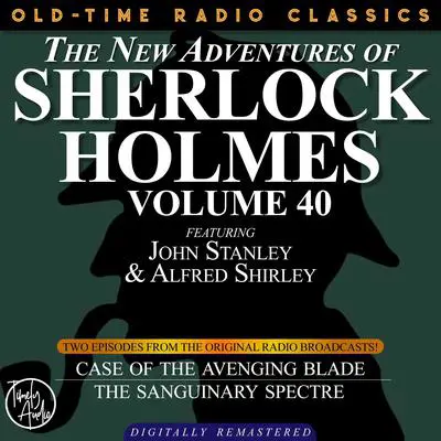 The Case of the Avenging Blade and The Case of the Sanguinary Spectre Audibook, by Arthur Conan Doyle