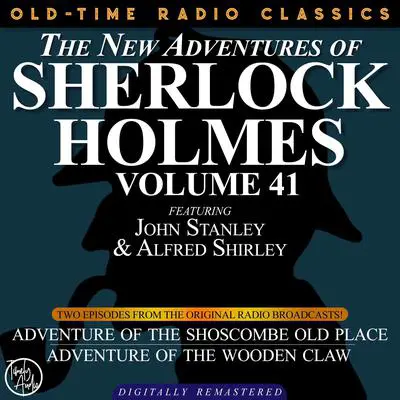 Adventure of the Shoscombe Old Place and The Adventure of the Wooden Claw Audibook, by Arthur Conan Doyle