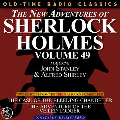 The Case of the Bleeding Chandelier and The Adventure of the Veiled Lodger Audibook, by Arthur Conan Doyle