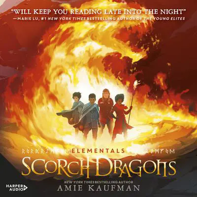 Scorch Dragons (Elementals, #2) Audibook, by Amie Kaufman