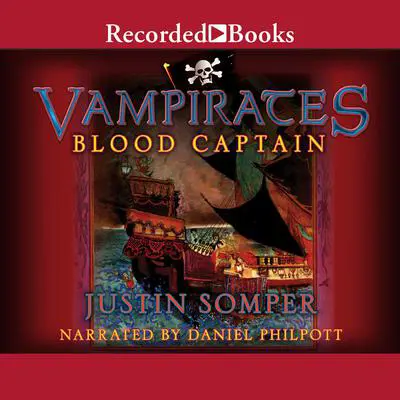 Blood Captain Audibook, by Justin Somper