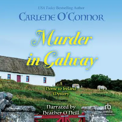 Murder in Galway Audibook, by Carlene O’Connor