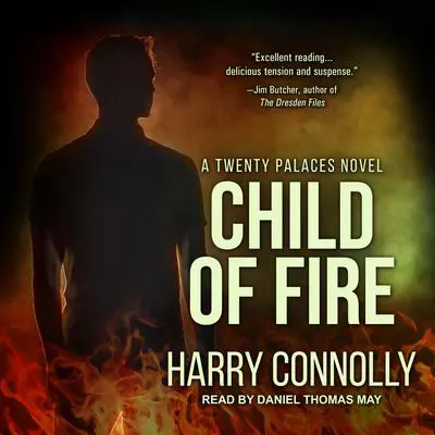 Child of Fire: A Twenty Palaces Novel Audibook, by Harry Connolly