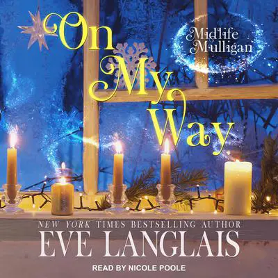 On My Way: A Paranormal Women’s Fiction Novel Audibook, by Eve Langlais