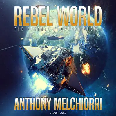 Rebel World Audibook, by Anthony J. Melchiorri