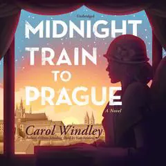 Midnight Train to Prague: A Novel Audibook, by Carol Windley