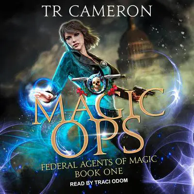 Magic Ops Audibook, by TR Cameron