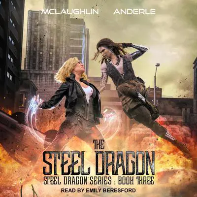 Steel Dragon 3 Audibook, by Michael Anderle