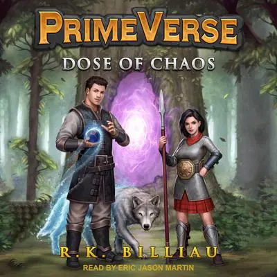PrimeVerse: Dose of Chaos Audibook, by R.K. Billiau