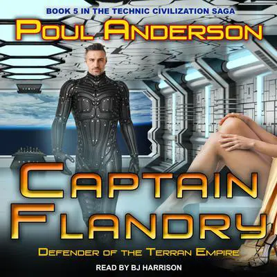 Captain Flandry: Defender of the Terran Empire Audibook, by Poul Anderson