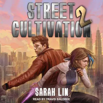 Street Cultivation 2 Audibook, by Sarah Lin