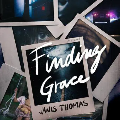 Finding Grace: A Novel Audibook, by Janis Thomas