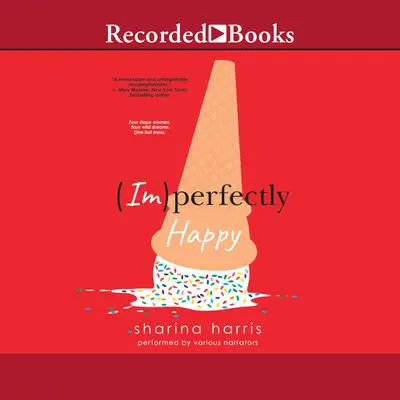 (Im)Perfectly Happy Audibook, by Sharina Harris