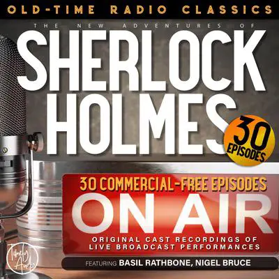 THE NEW ADVENTURES OF SHERLOCK HOLMES, 30-EPISODE COLLECTION Audibook, by Anthony Boucher
