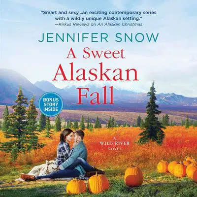 A Sweet Alaskan Fall Audibook, by Jennifer Snow