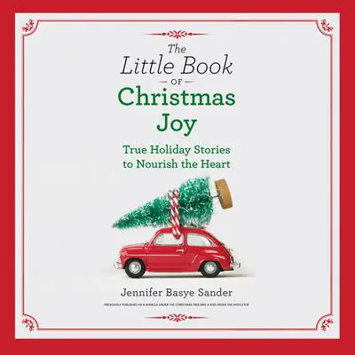 The Little Book of Christmas Joy Audibook, by Jennifer Basye Sander