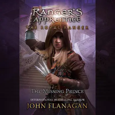 The Royal Ranger: The Missing Prince Audibook, by John Flanagan