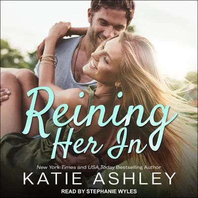 Reining Her In Audibook, by Katie Ashley