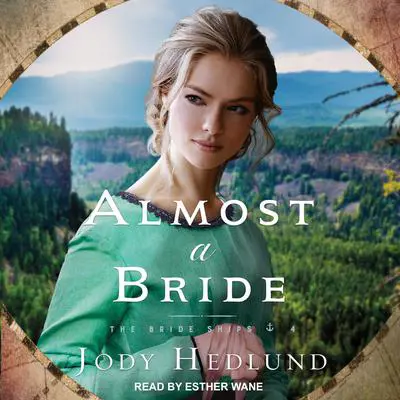 Almost a Bride Audibook, by Jody Hedlund
