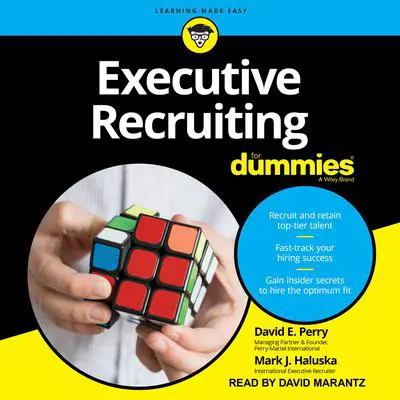 Executive Recruiting For Dummies Audibook, by David E. Perry