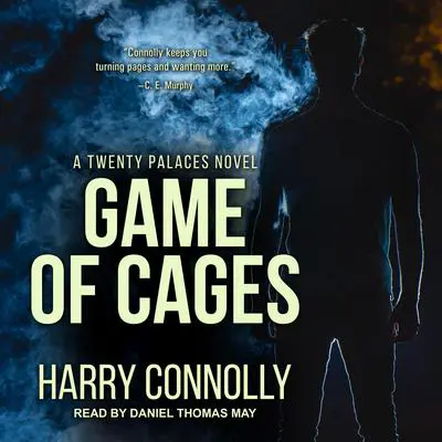 Game of Cages: A Twenty Palaces Novel Audibook, by Harry Connolly