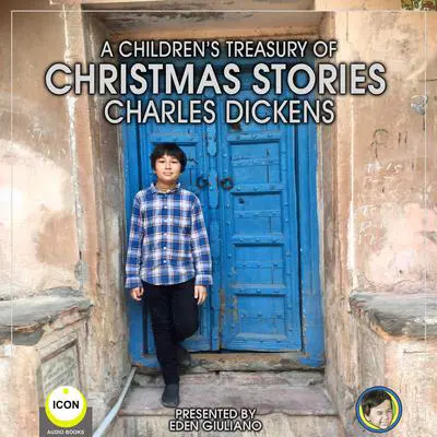 A Children’s Treasury Of Christmas Stories Audibook, by Charles Dickens