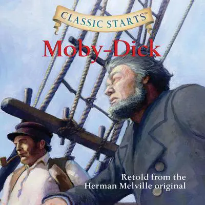 Moby-Dick: Classic Starts® Audibook, by Herman Melville