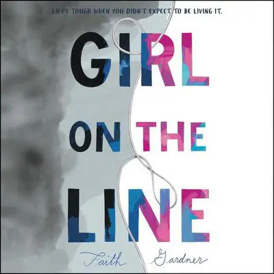 Girl on the Line Audibook, by Faith Gardner