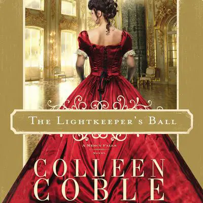 The Lightkeeper's Ball Audibook, by Colleen Coble