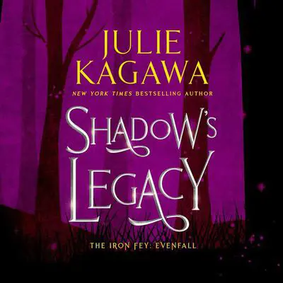 Shadow's Legacy Audibook, by Julie Kagawa
