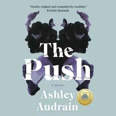 The Push: A GMA Book Club Pick (A Novel) Audibook, by Ashley Audrain