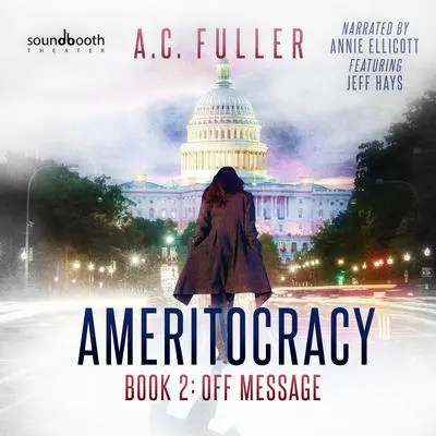 Off Message Audibook, by A. C. Fuller