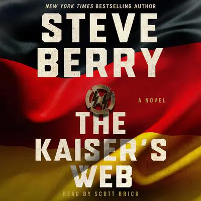 The Kaiser's Web: A Novel Audibook, by Steve Berry