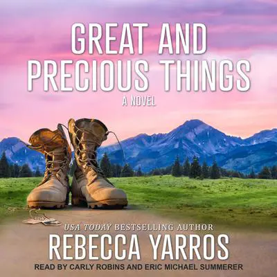 Great And Precious Things Audibook, by Rebecca Yarros