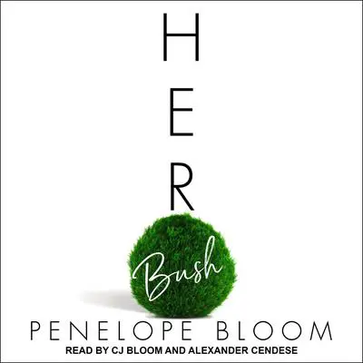 Her Bush Audibook, by Penelope Bloom