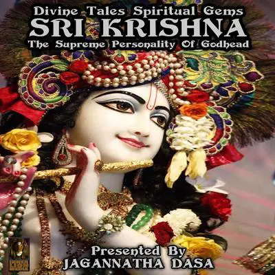 Divine Tales Spiritual Gems: Sri Krishna, the Supreme Personality of Godhead Audibook, by unknown