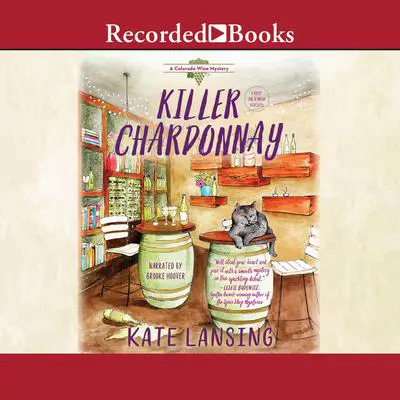 Killer Chardonnay Audibook, by Kate Lansing