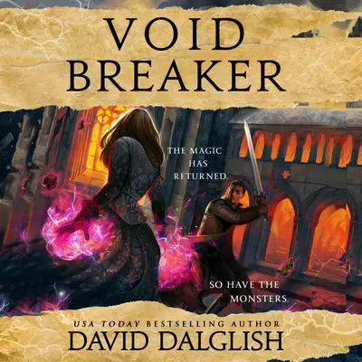 Voidbreaker Audibook, by David Dalglish