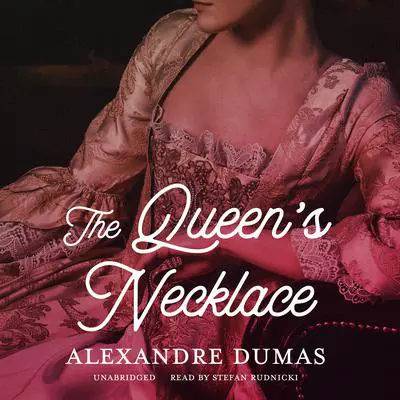 The Queen’s Necklace Audibook, by Alexandre Dumas