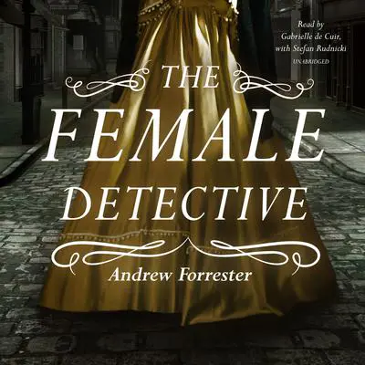 The Female Detective Audibook, by Andrew Forrester