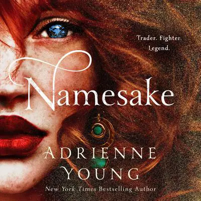 Namesake: A Novel Audibook, by Adrienne Young