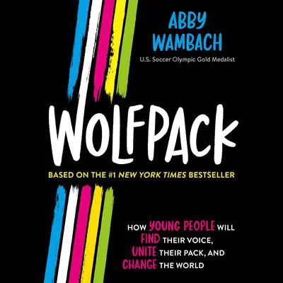 Wolfpack (Young Readers Edition) Audibook, by Abby Wambach