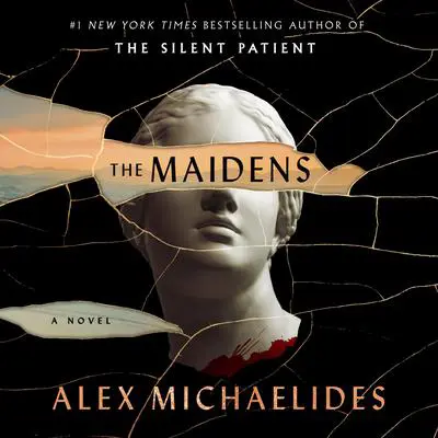 The Maidens: A Novel Audibook, by Alex Michaelides