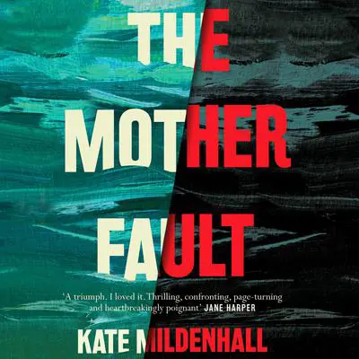 The Mother Fault Audibook, by Kate Mildenhall