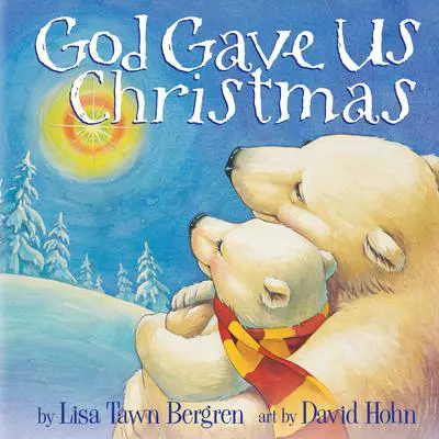 God Gave Us Christmas Audibook, by Lisa Tawn Bergren