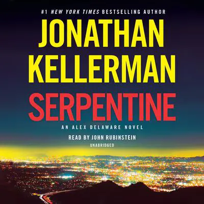 Serpentine: An Alex Delaware Novel Audibook, by Jonathan Kellerman