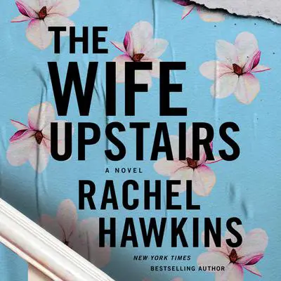 The Wife Upstairs: A Novel Audibook, by Rachel Hawkins