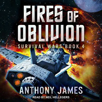 Fires of Oblivion Audibook, by Anthony James