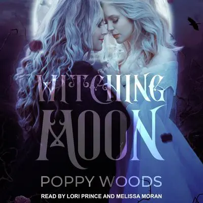 Witching Moon Audibook, by Poppy Woods