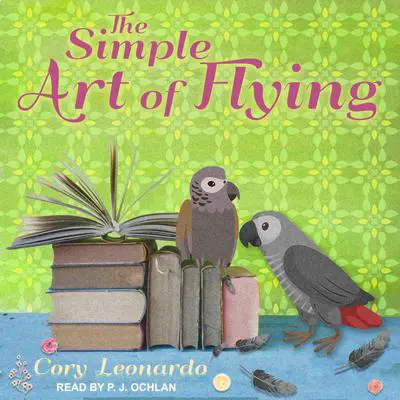 The Simple Art of Flying Audibook, by Cory Leonardo